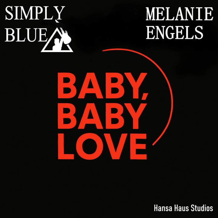 Simply Blue feat. Melanie Engels - Baby Baby Love