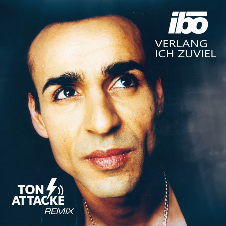Ibo - Verlang ich zuviel (Tonattacke Remix)