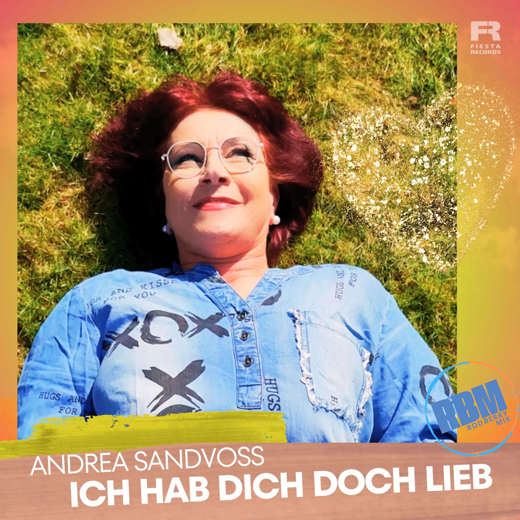 Andrea Sandvoss - Ich hab Dich doch lieb (Rod Berry Mix)