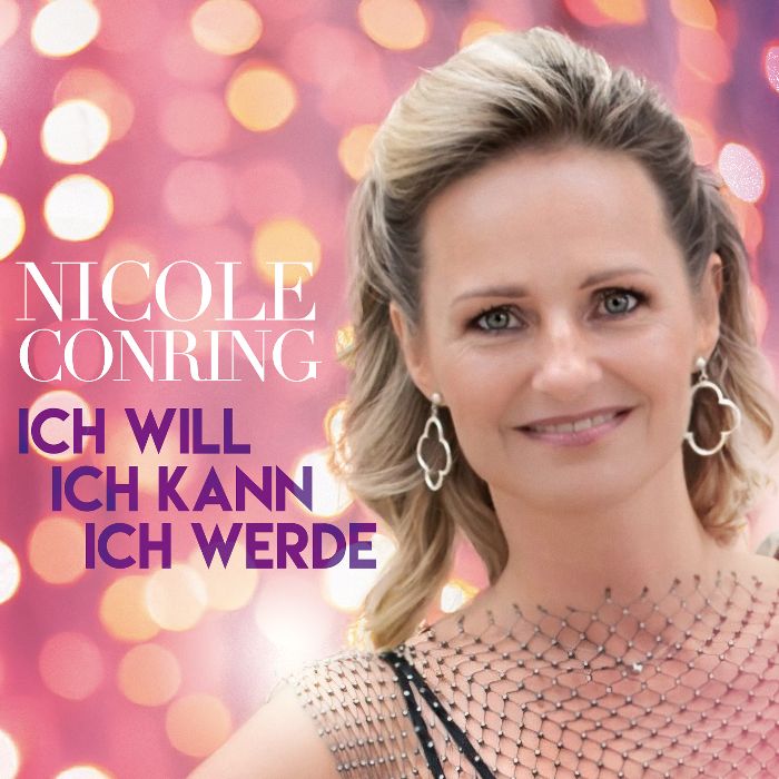 Nicole Conring - Ich will - Ich kann - Ich werde - Album