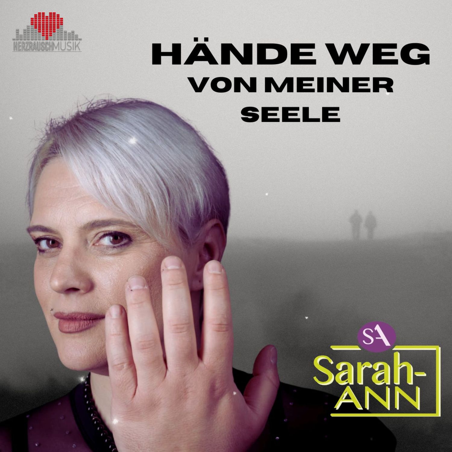 Sarah-ANN - Hände weg von meiner Seele
