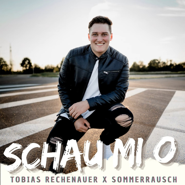 Tobias Rechenauer & Sommerrausch - Schau mi o