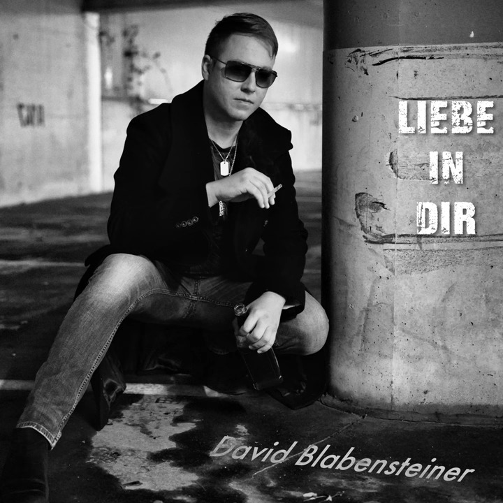 David Blabensteiner - Liebe in dir