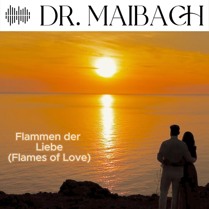 Dr. Maibach - Flammen der Liebe (Flames of Love)