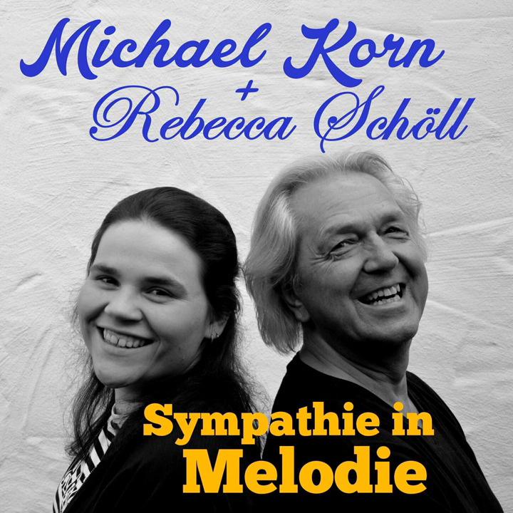 Michael Korn & Rebecca Schöll - Sympathie in Melodie
