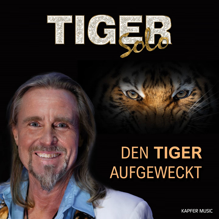 TIGER – Solo – Den Tiger aufgeweckt…..