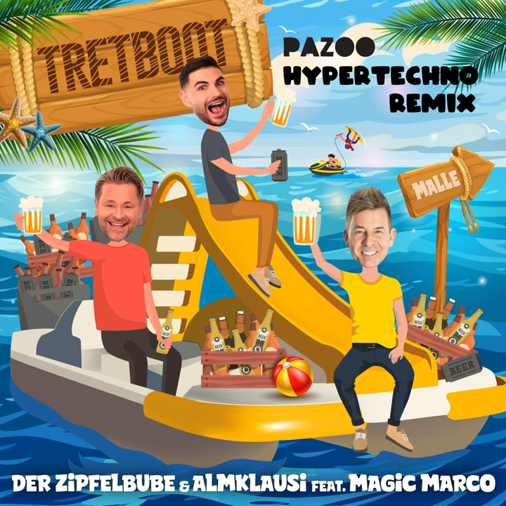 Der Zipfelbube & Almklausi & Magic Marco Pazoo  - Tretboot Hypertechno Remix