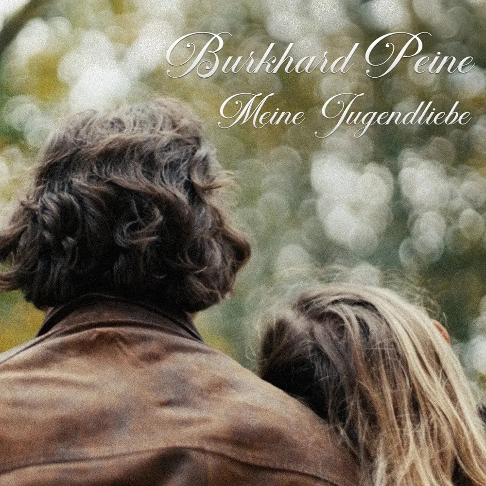 Burkhard Peine – Meine Jugendliebe