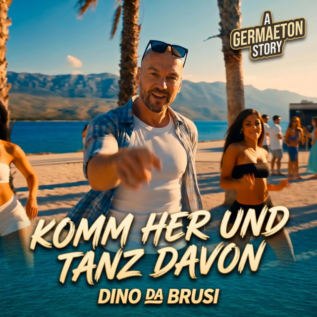 Dino da Brusi - Komm her und tanz davon