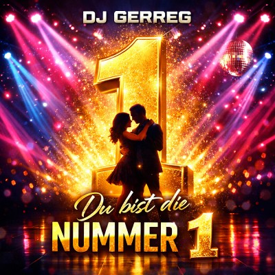 DJ Gerreg - Du Bist Die Nummer 1
