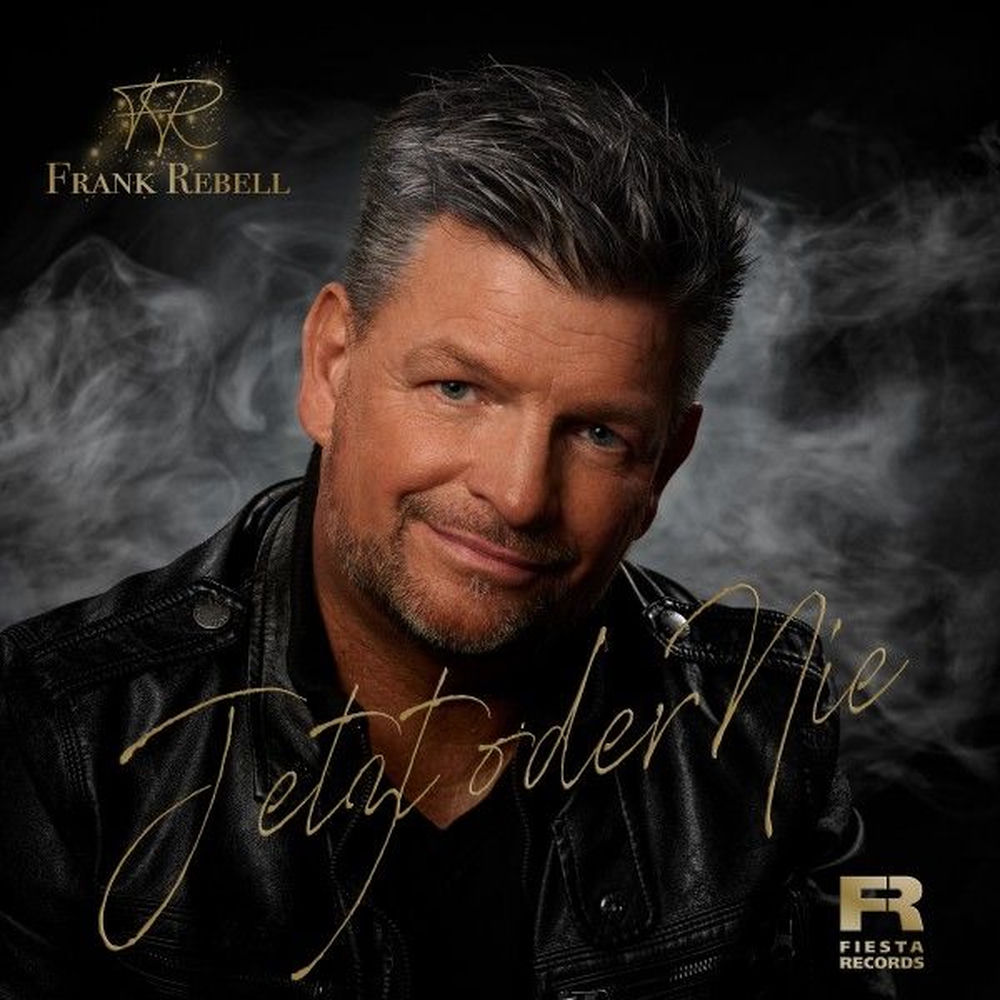 Frank Rebell – Jetzt Oder Nie