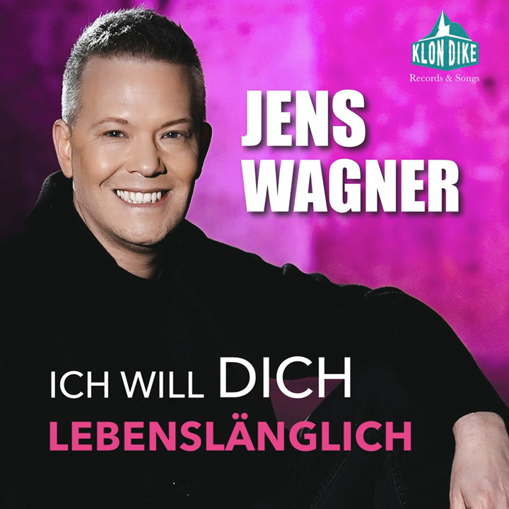 Jens Wagner - Ich will dich lebenslänglich