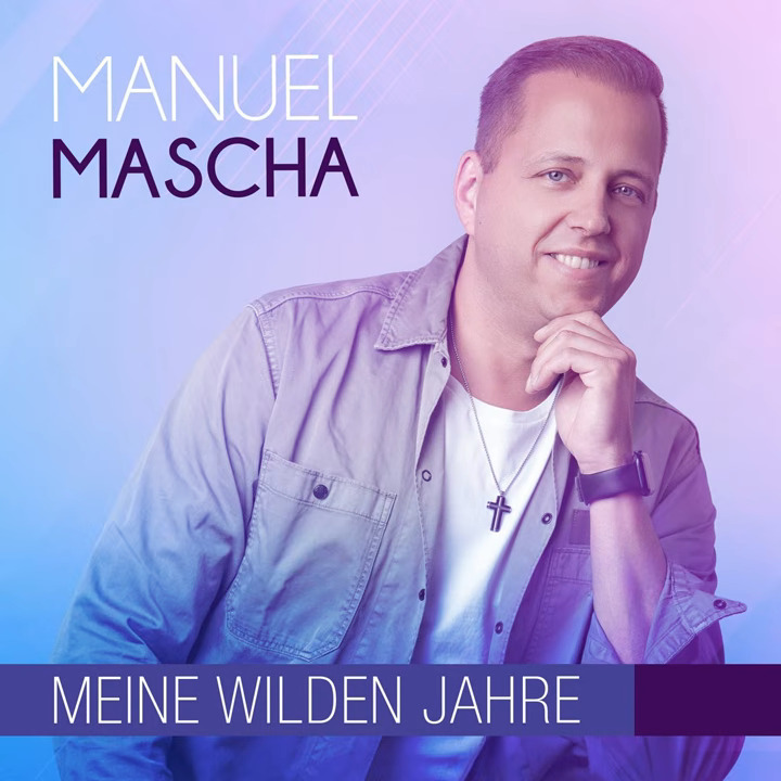 Manuel Mascha – Meine Wilden Jahre