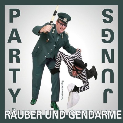 Party Jungs - Räuber Und Gendarme