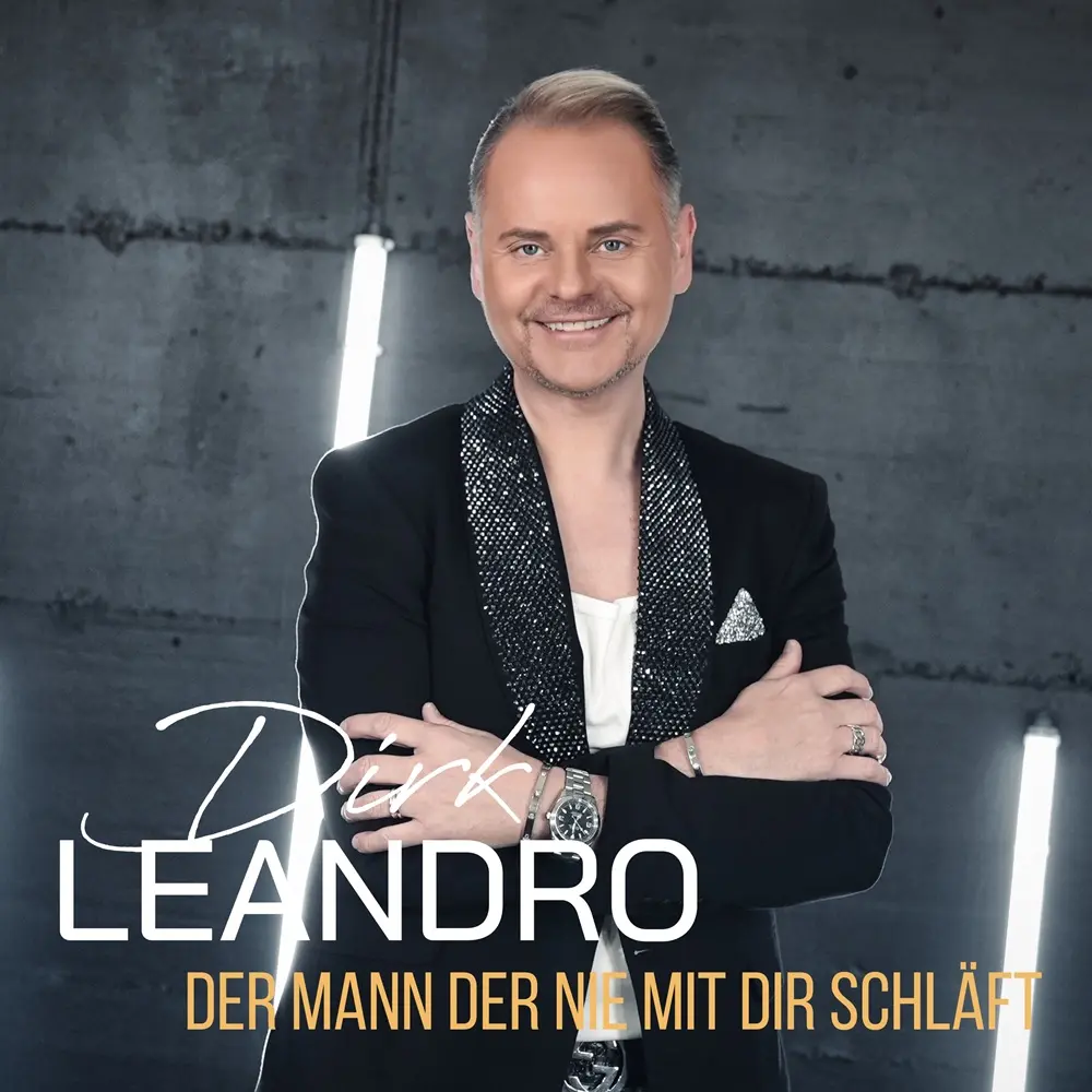 Dirk Leandro – Der Mann Der Nie Mit Dir Schläft