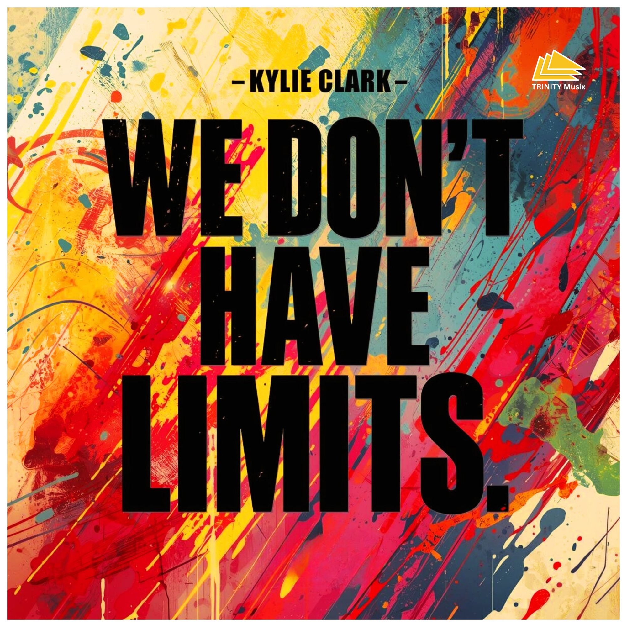 Kylie Clark - We don´t have limits