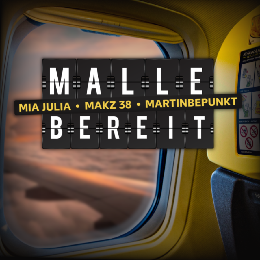 Mia Julia, MAKZ 38, Martin Bepunkt - Malle bereit