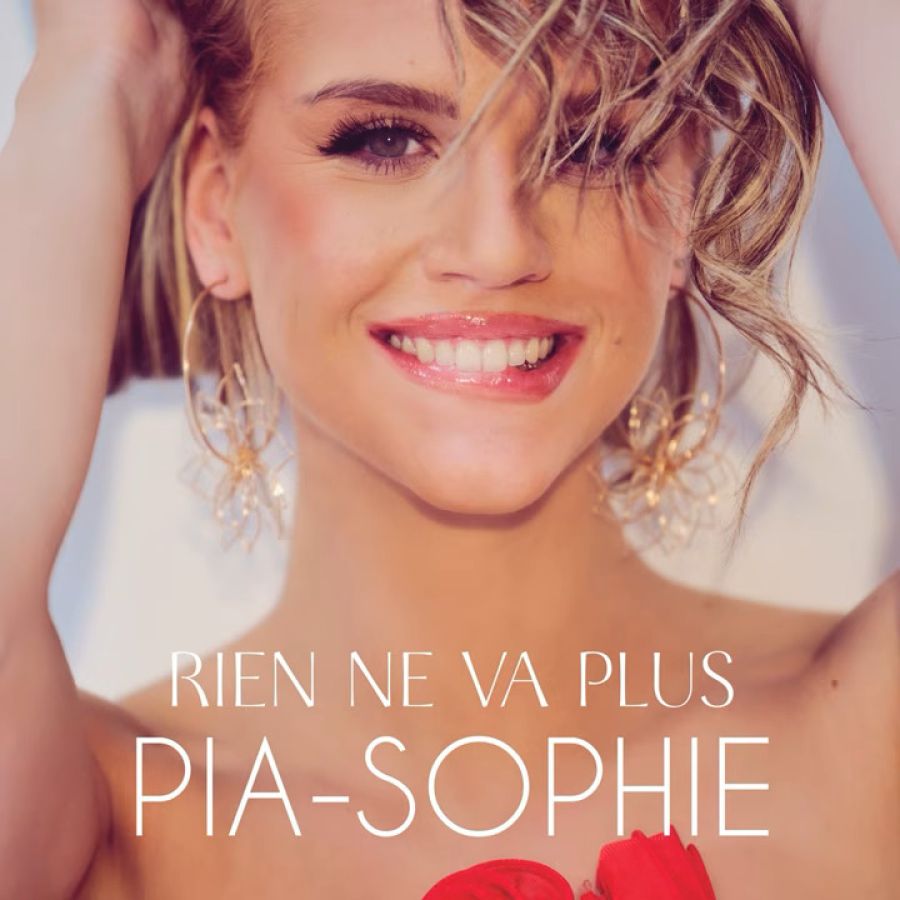 Pia-Sophie - Rien ne va plus