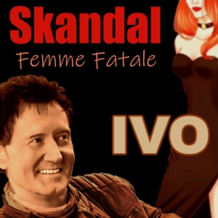Ivo - Skandal Femme Fatale