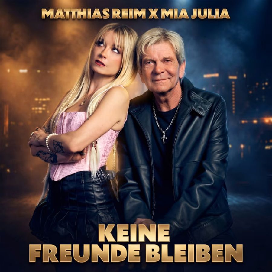 Matthias Reim feat. Mia Julia - Keine Freunde bleiben