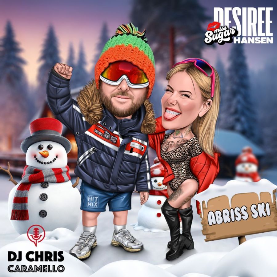 Desiree Hansen & DJ Chris Caramello - Abriss Ski