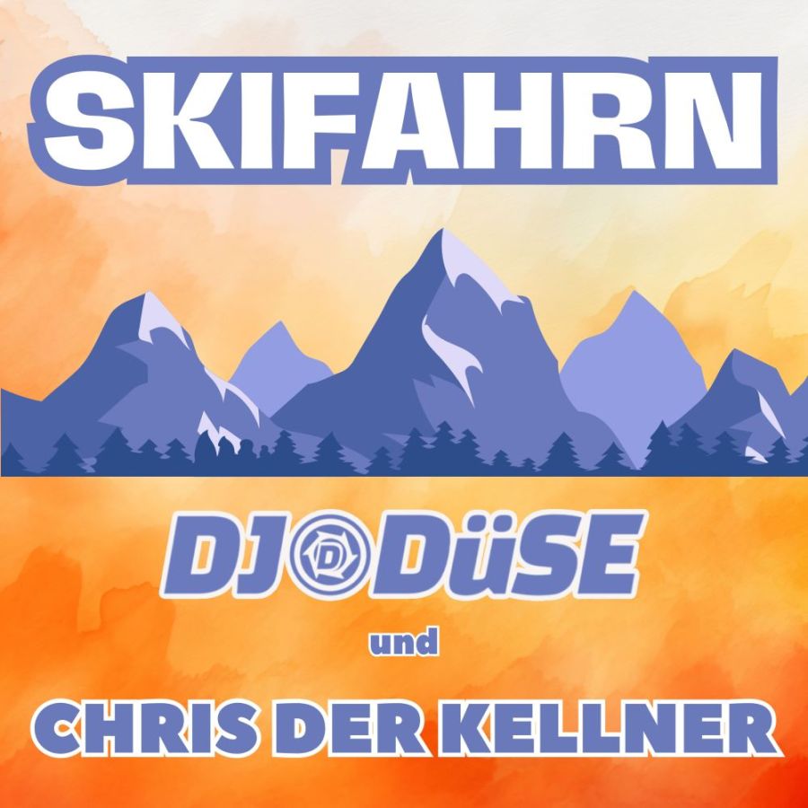 DJ Düse & Chris der Kellner - Skifahrn