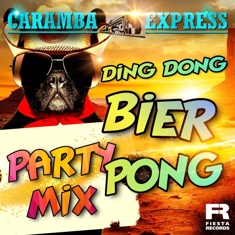 Caramba Express - Ding Dong Bier Pong (Party Mix)
