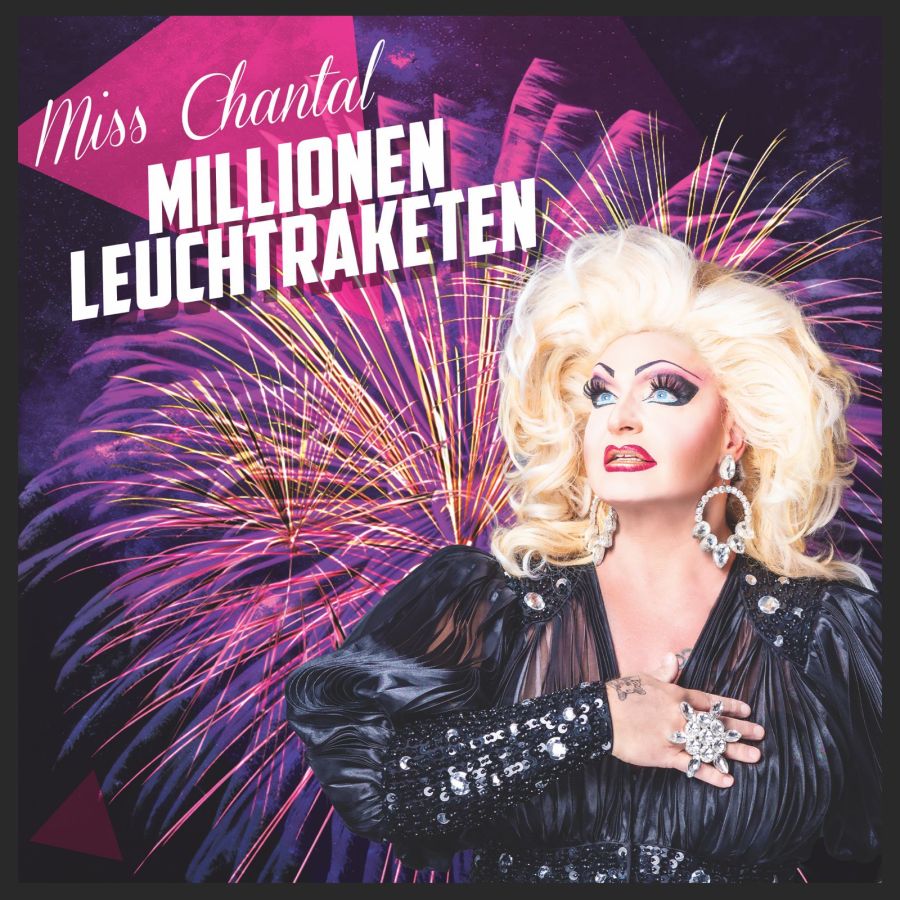 Miss Chantal - Millionen Leuchtraketen