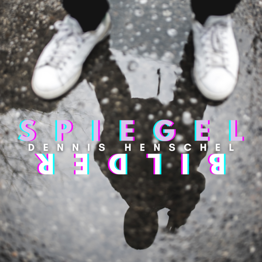 Dennis Henschel  - Spiegelbilder