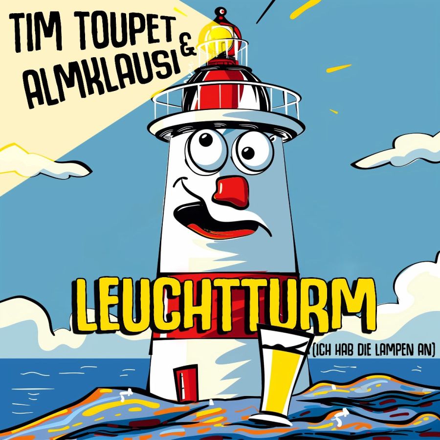 Tim Toupet & Almklausi - Leuchtturm