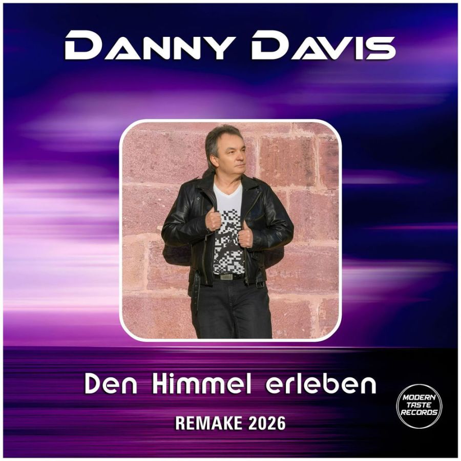 Danny Davis – Den Himmel Erleben – REMAKE 2026