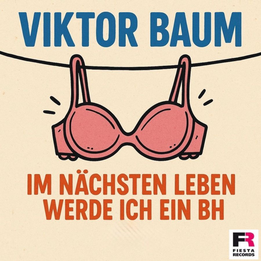 Viktor Baum - Ich nächsten Leben werde ich ein BH