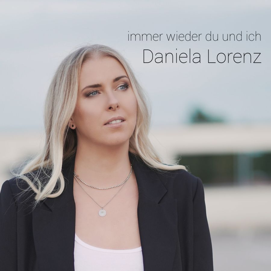 Daniela Lorenz - Immer Wieder Du Und Ich