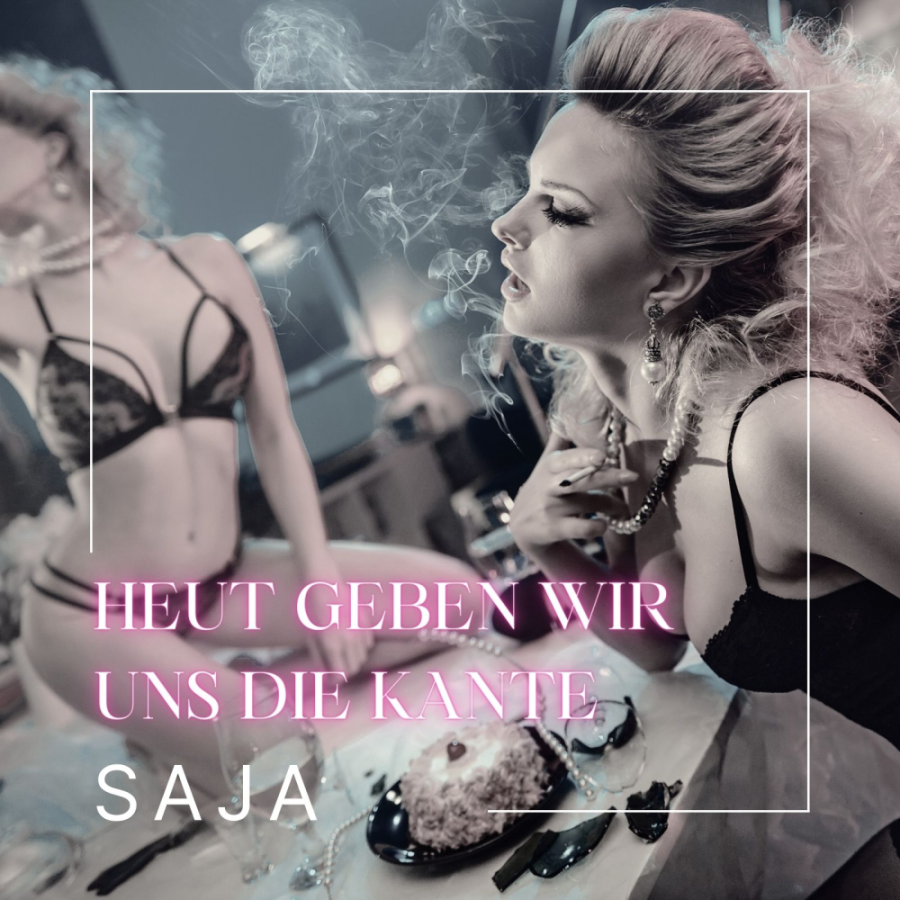 SAJA - Heut Geben Wir Uns Die Kante