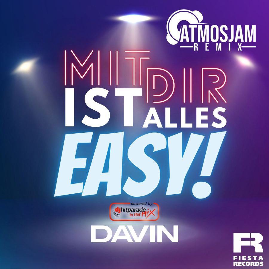 Davin - Mit dir ist alles easy (Atmosjam Remix)