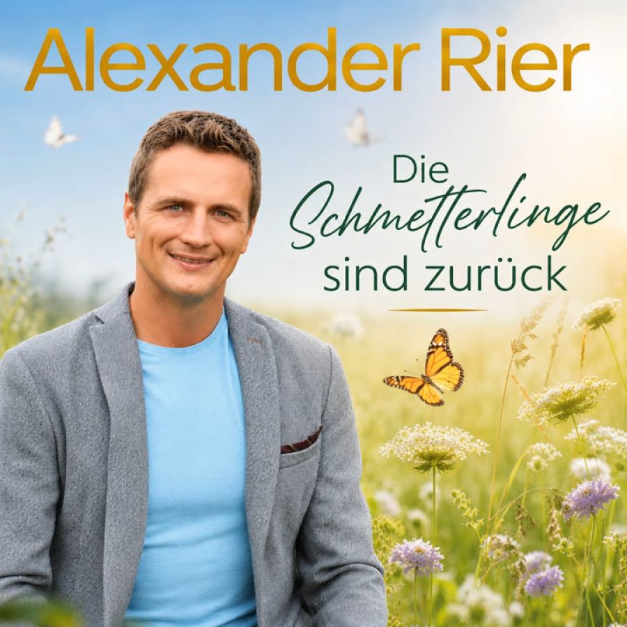 Alexander Rier - Die Schmetterlinge sind zurück