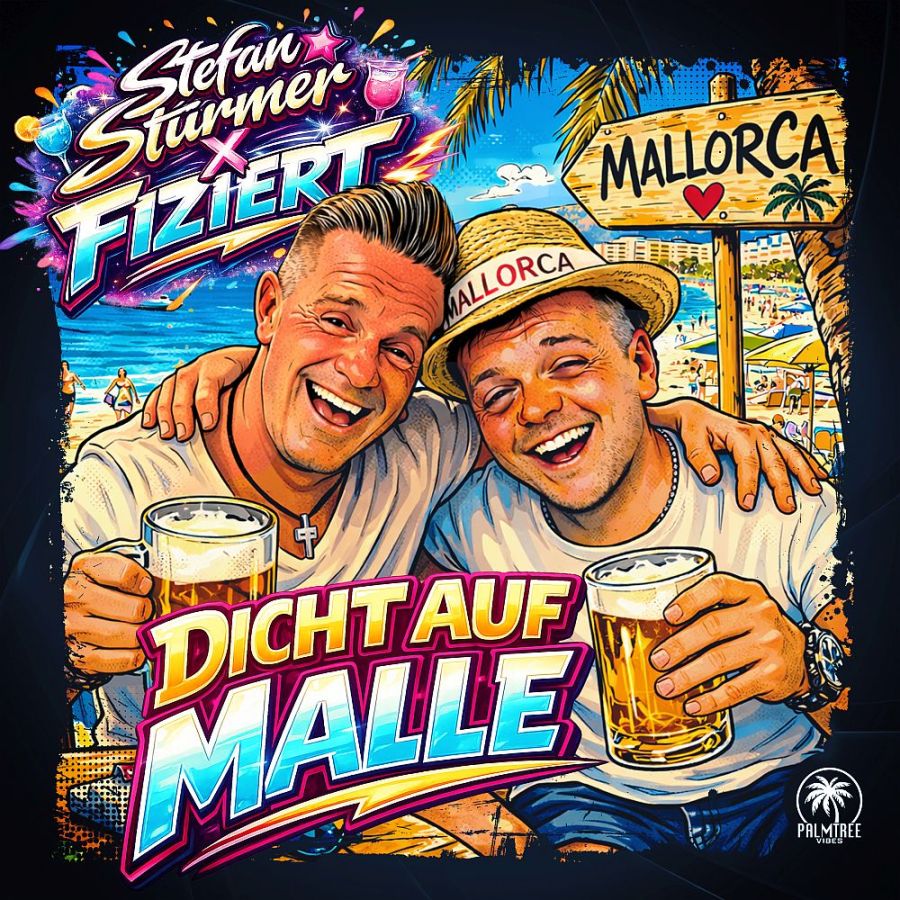Stefan Stürmer & Fiziert -  Dicht Auf Malle