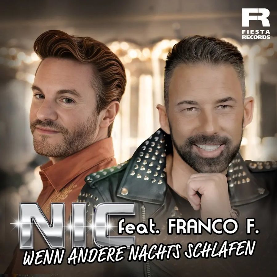 NIC feat. Franco F. – Wenn Andere Nachts Schlafen (Duett Radio Version)