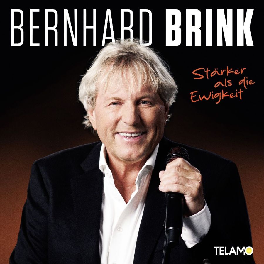 Bernhard Brink - Stärker als die Ewigkeit
