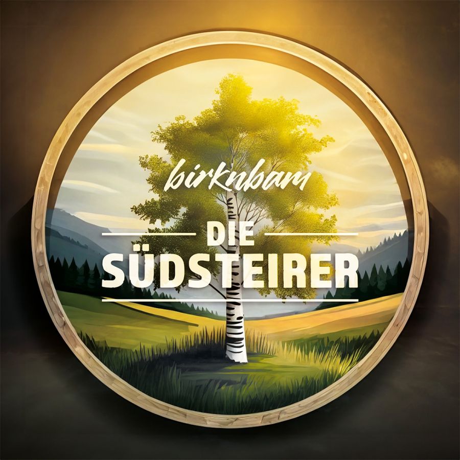 Die Südsteirer - Birknbsam