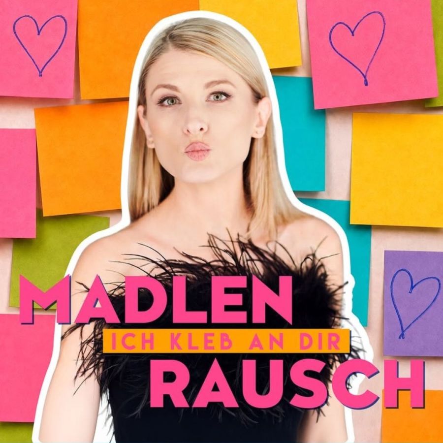 Madlen Rausch - Ich kleb an Dir