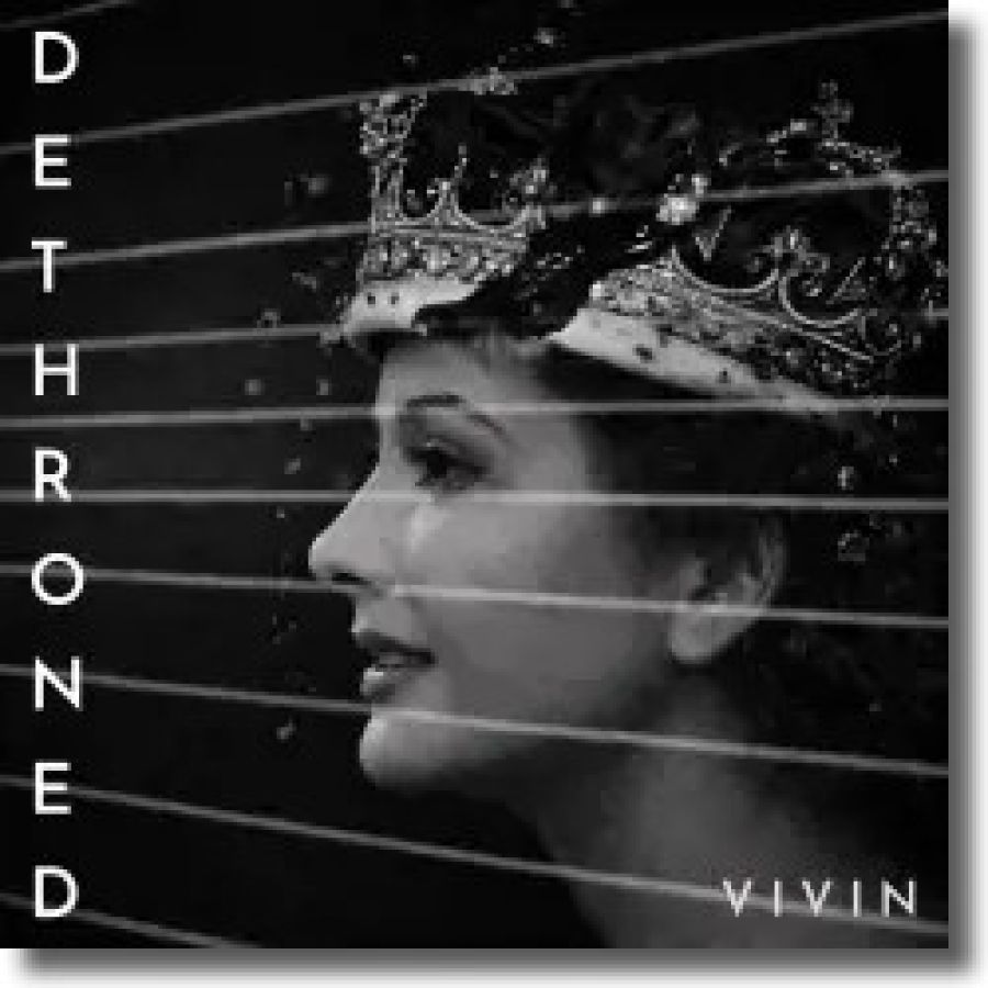 VIVIN - Dethroned