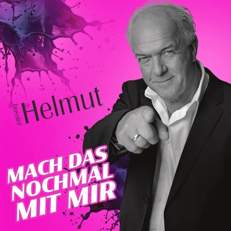 Helmut Hussler – Mach Das Nochmal Mit Mir