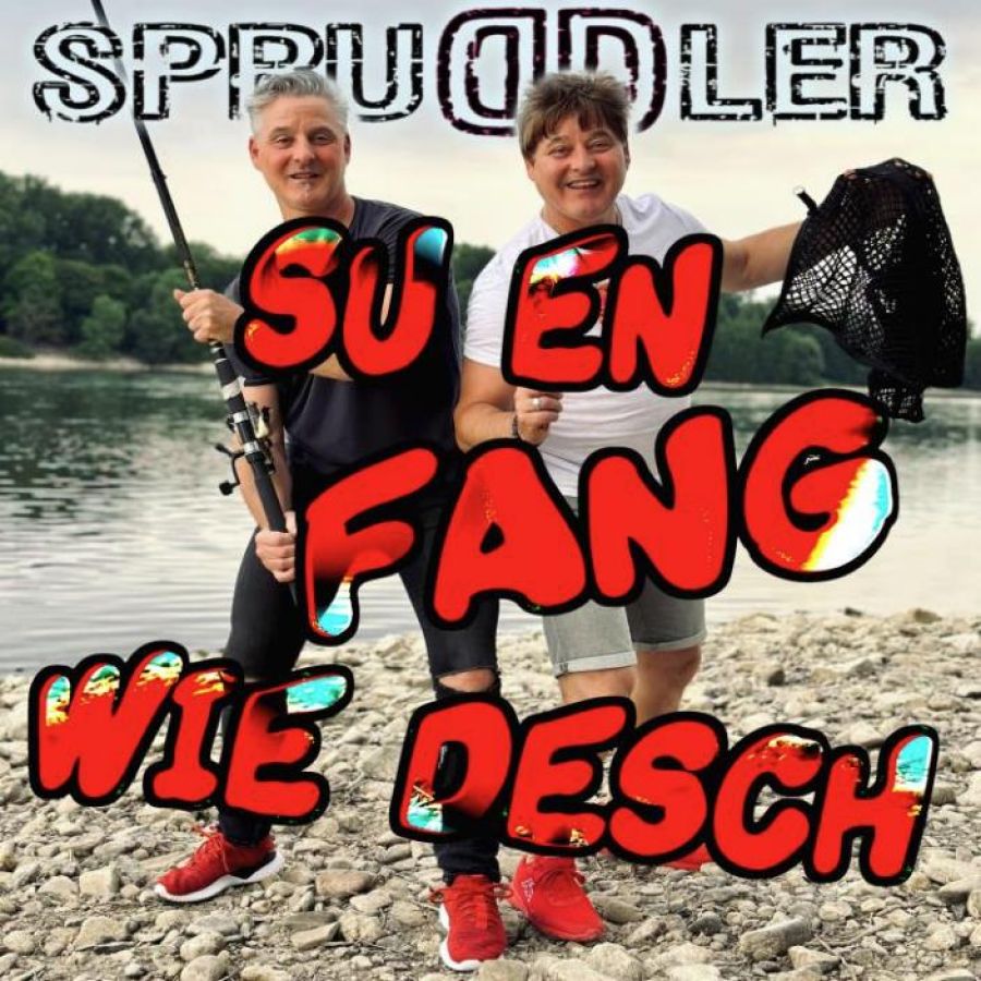 DE SPRUDDLER - SU EN FANG WIE DESCH