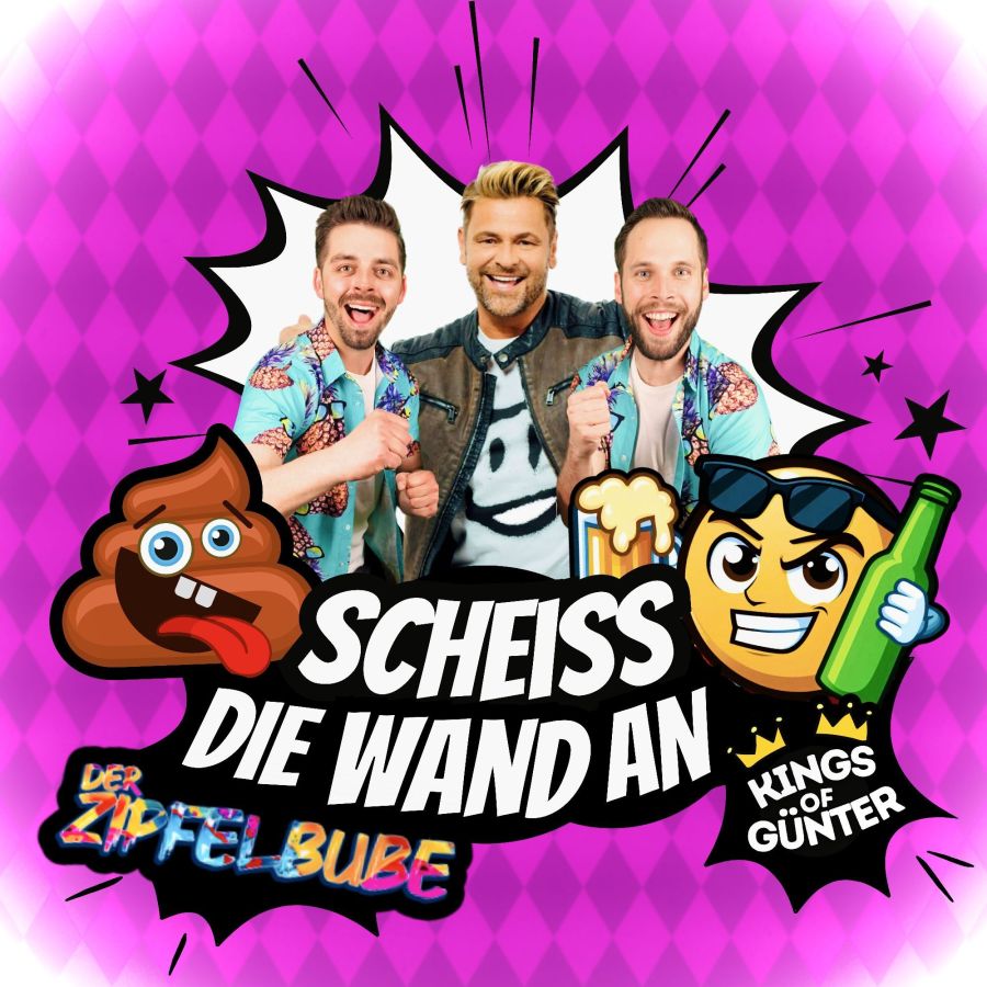 Der Zipfelbube & Kings of Günter - Scheiß die Wand an