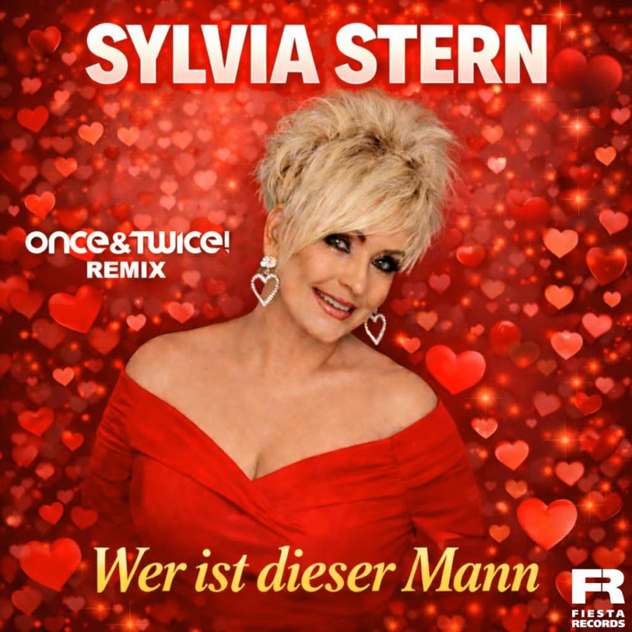 Sylvia Stern – Wer Ist Dieser Mann (Once&Twice! Remix)