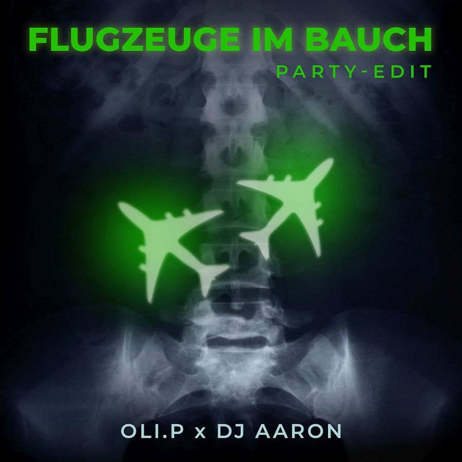 Oli P & DJAaron - Flugzeuge Im Bauch (Party Edit)