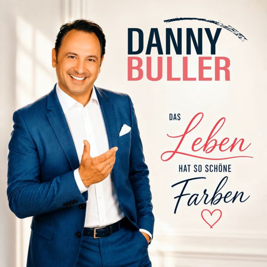 Danny Buller - Das Leben hat so schöne Farben
