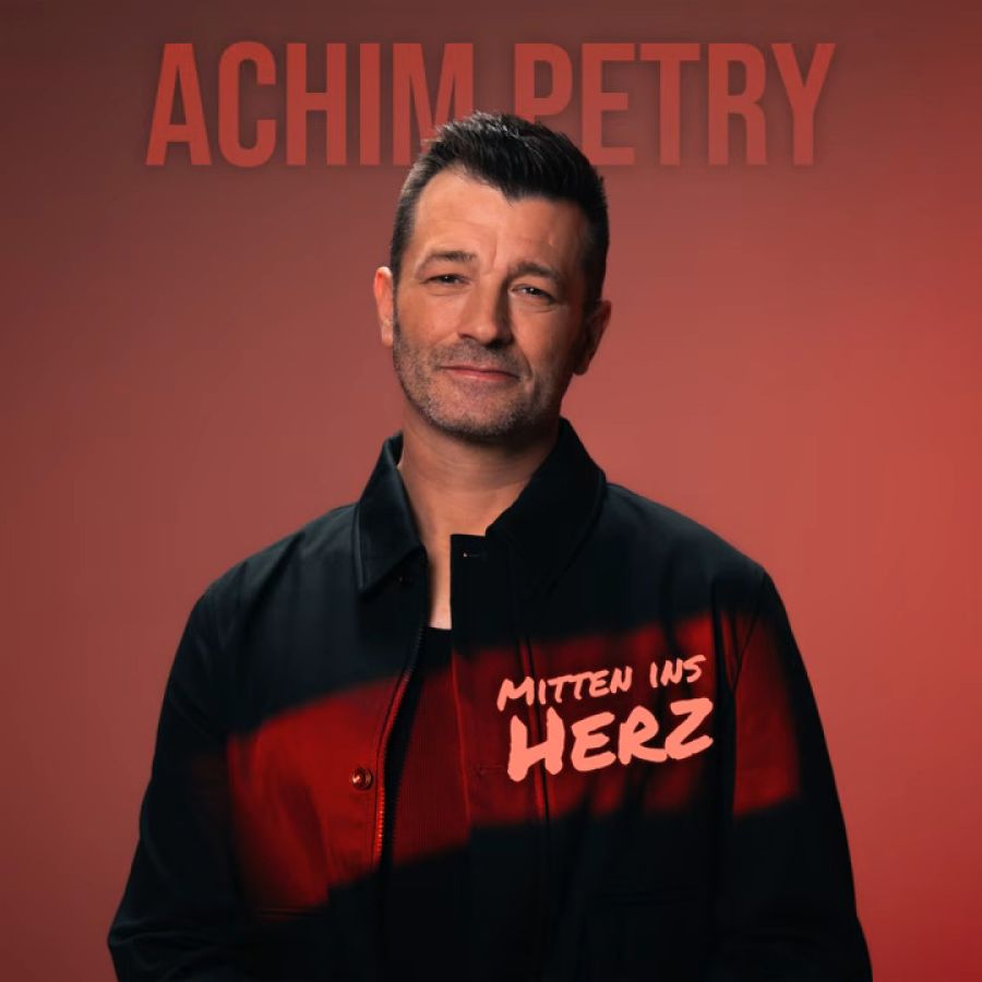 Achim Petry – Mitten Ins Herz