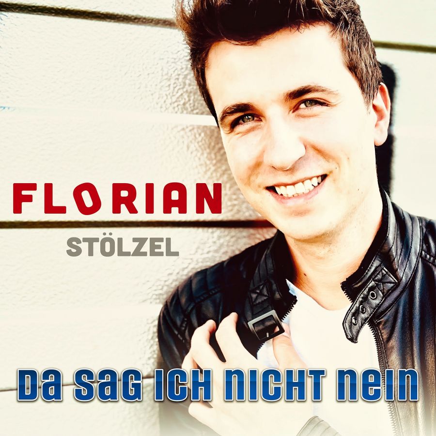Florian Stölzel - Da sag ich nicht nein